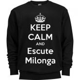 Keep Calm And Escute Milonga