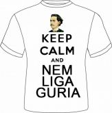 Keep calm and Nem liga guria