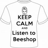 Keep calm and Listen to Beeshop