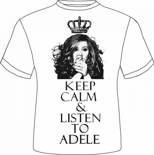 Keep calm and Listen to Adele