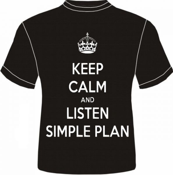 Keep calm and Listen to Simple plan preta