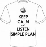 Keep calm and Listen to Simple Plan