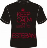 Keep calm and Listen to Esteban