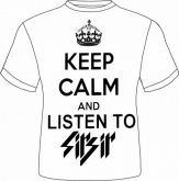 Keep calm and Listen to Sirsir