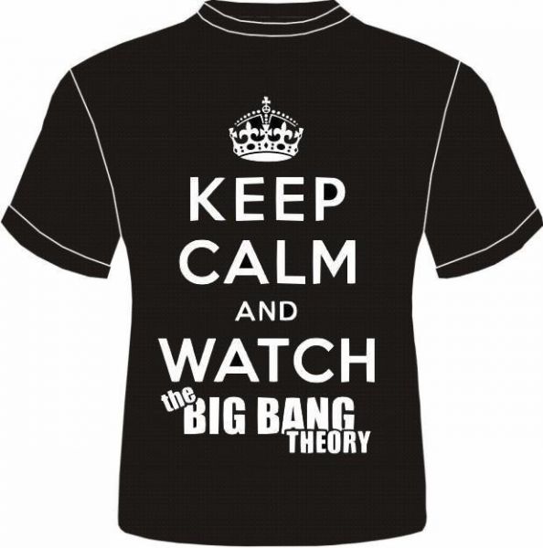 Keep Calm The Big Bang Theory